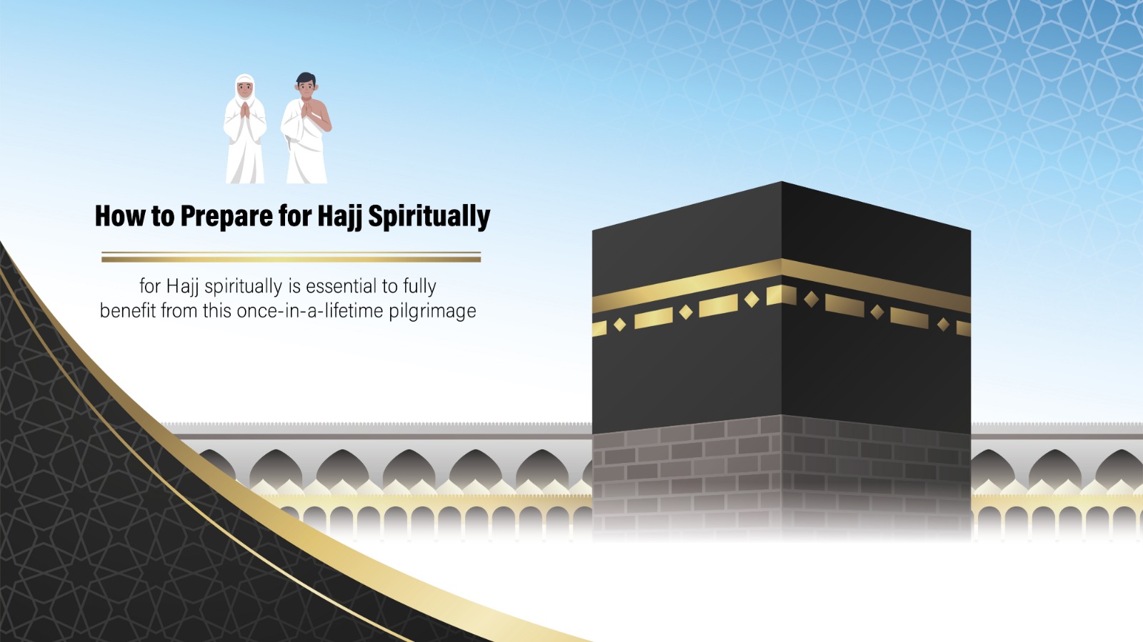 How to Prepare for Hajj Spiritually