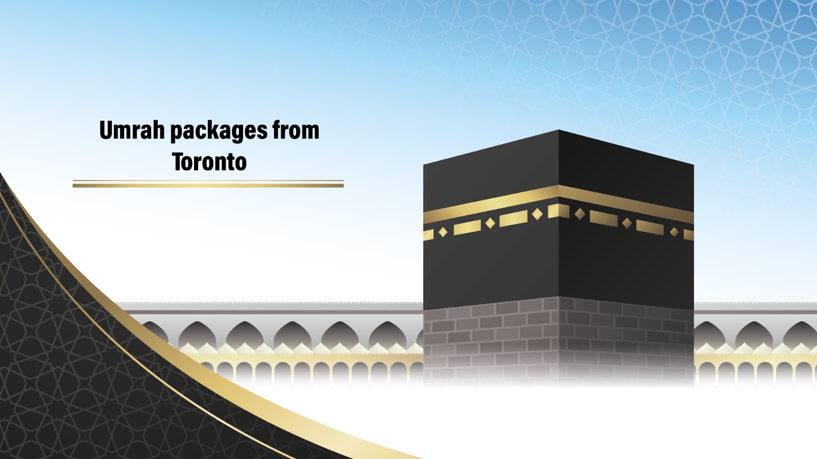 The Ultimate Guide to Umrah Packages from Toronto: Your Sacred Journey from the GTA